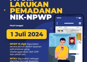 Pemadanan NIK dan NPWP Wujudkan Administrasi Perpajakan Efektif dan Efisien