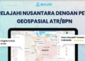 Mengenal Bhumi ATR/BPN, Cara Menelusuri Informasi Pertanahan Lewat Peta Digital
