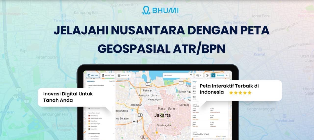 Mengenal Bhumi ATR/BPN, Cara Menelusuri Informasi Pertanahan Lewat Peta Digital
